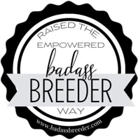 Raised the Empowered Bad Ass Breeder Way badge